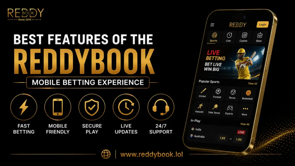Best Features of the Reddybook Mobile Betting Experience