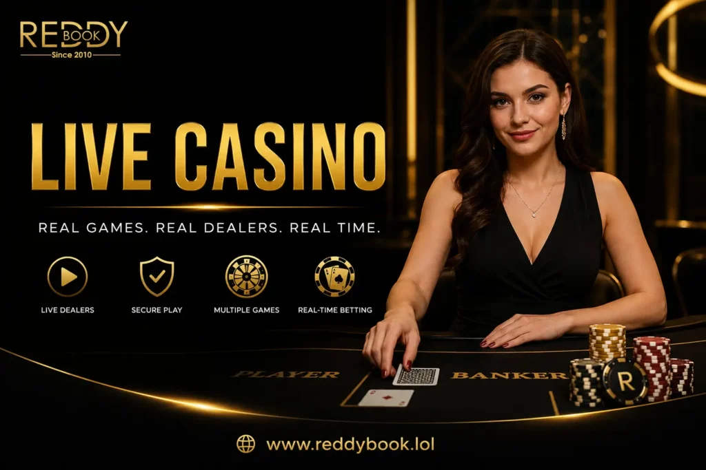 Reddybook Casino – Live Casino Games & Real-Time Casino Betting
